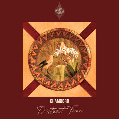 Chambord - Distant Time